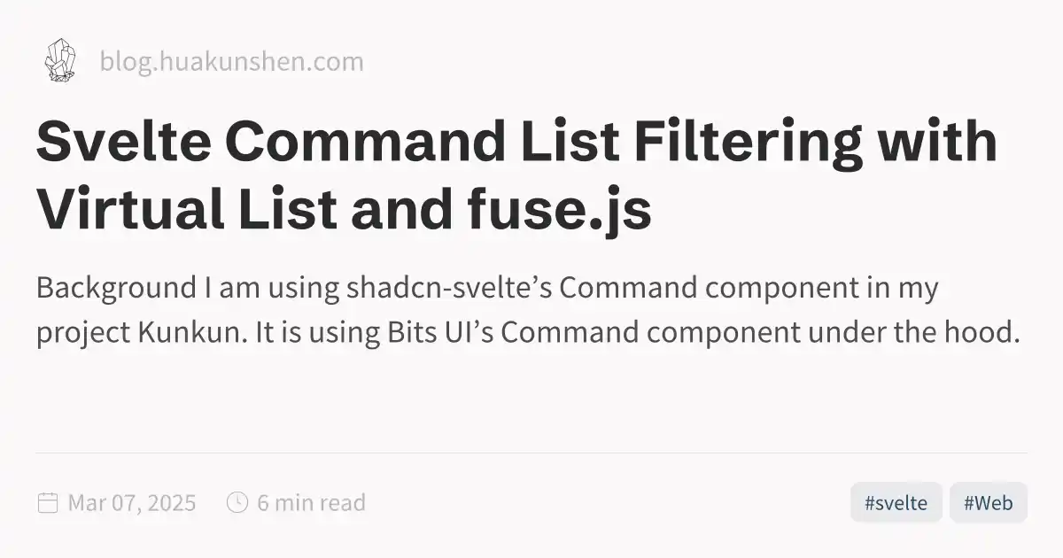 Svelte Command List Filtering with Virtual List and fuse.js